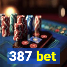 387 bet